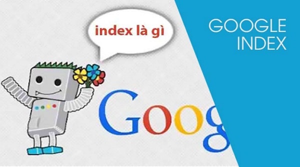 cach de google index la gi